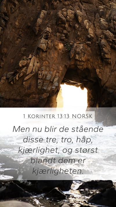 1 Korinter 13:13 NORSK Bible Verse Image
