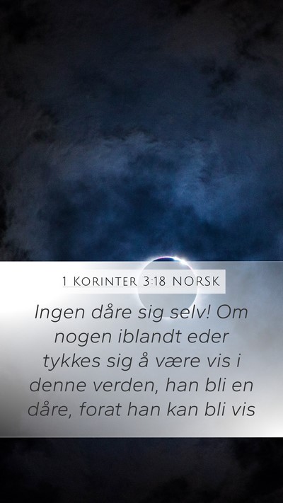 1 Korinter 3:18 NORSK Bible Verse Image