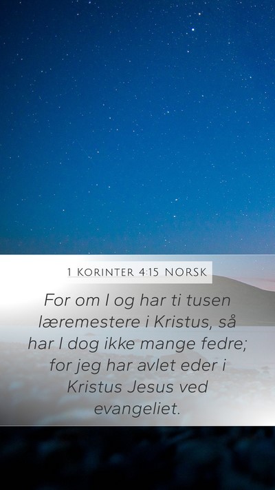 1 Korinter 4:15 NORSK Bible Verse Image