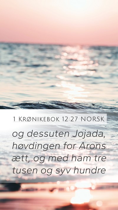 1 Krønikebok 12:27 NORSK Bible Verse Image