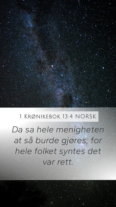1 Krønikebok 13:4 NORSK Mobile Phone Wallpaper - Da sa hele menigheten at så burde gjøres; for - Mobile Bible Verse Wallpaper
