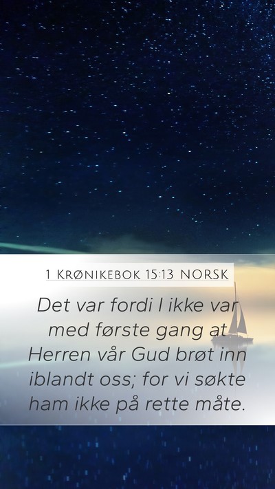 1 Krønikebok 15:13 NORSK Bible Verse Image