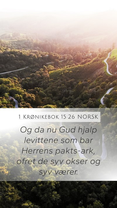 1 Krønikebok 15:26 NORSK Bible Verse Image