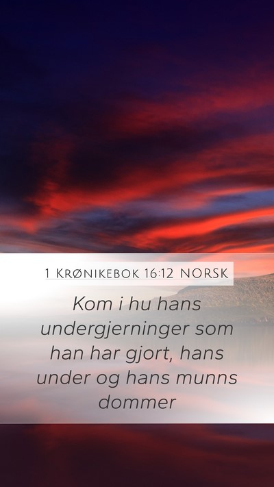 1 Krønikebok 16:12 NORSK Bible Verse Image