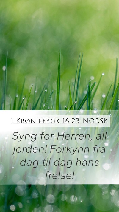 1 Krønikebok 16:23 NORSK Bible Verse Image