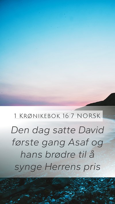 1 Krønikebok 16:7 NORSK Bible Verse Image