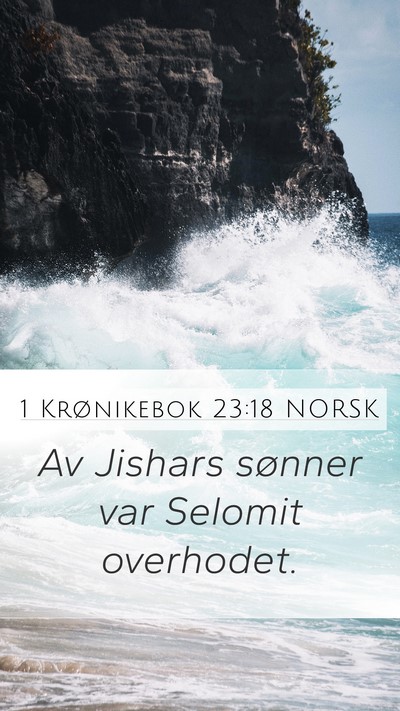 1 Krønikebok 23:18 NORSK Bible Verse Image
