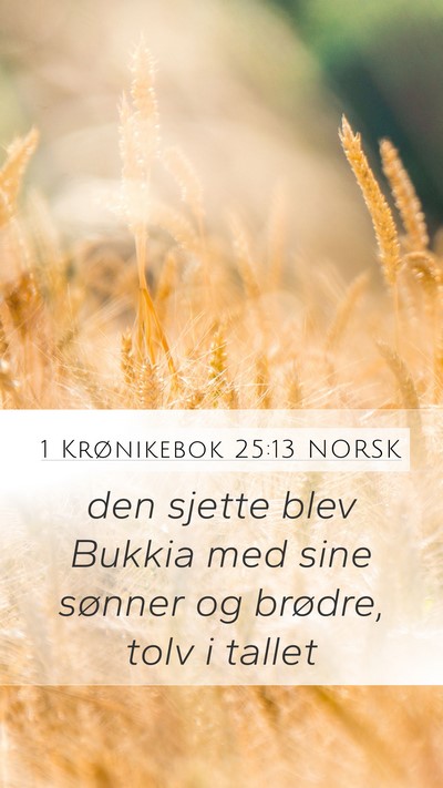1 Krønikebok 25:13 NORSK Mobile Phone Wallpaper - den sjette blev Bukkia med sine sønner og - Mobile Bible Verse Wallpaper