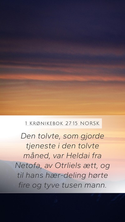 1 Krønikebok 27:15 NORSK Bible Verse Image