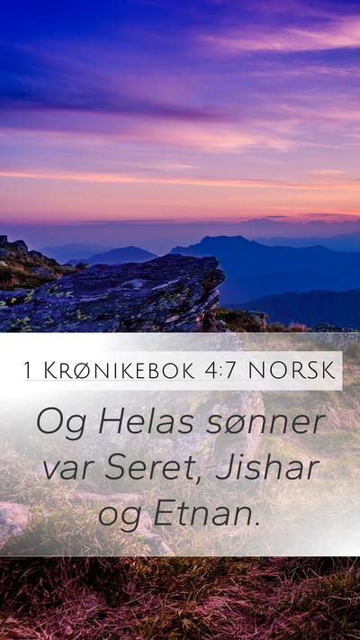 1 Krønikebok 4:7 NORSK Mobile Phone Wallpaper - Og Helas sønner var Seret, Jishar og - Mobile Bible Verse Wallpaper