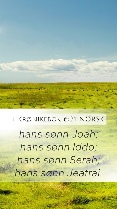 1 Krønikebok 6:21 NORSK Mobile Phone Wallpaper - hans sønn Joah; hans sønn Iddo; hans sønn - Mobile Bible Verse Wallpaper