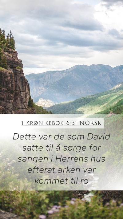 1 Krønikebok 6:31 NORSK Mobile Phone Wallpaper - Dette var de som David satte til å sørge for - Mobile Bible Verse Wallpaper