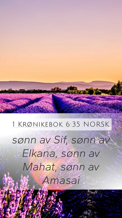 1 Krønikebok 6:35 NORSK Mobile Phone Wallpaper - sønn av Sif, sønn av Elkana, sønn av Mahat, - Mobile Bible Verse Wallpaper