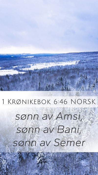 1 Krønikebok 6:46 NORSK Mobile Phone Wallpaper - sønn av Amsi, sønn av Bani, sønn av - Mobile Bible Verse Wallpaper