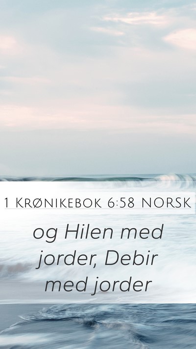 1 Krønikebok 6:58 NORSK Mobile Phone Wallpaper - og Hilen med jorder, Debir med - Mobile Bible Verse Wallpaper