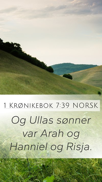 1 Krønikebok 7:39 NORSK Mobile Phone Wallpaper - Og Ullas sønner var Arah og Hanniel og - Mobile Bible Verse Wallpaper