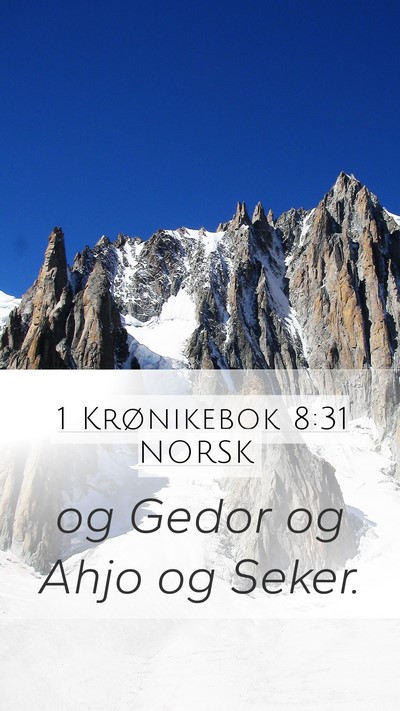 1 Krønikebok 8:31 NORSK Mobile Phone Wallpaper - og Gedor og Ahjo og - Mobile Bible Verse Wallpaper