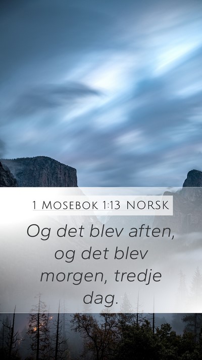 1 Mosebok 1:13 NORSK Mobile Phone Wallpaper - Og det blev aften, og det blev morgen, tredje - Mobile Bible Verse Wallpaper