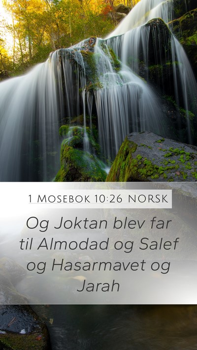 1 Mosebok 10:26 NORSK Mobile Phone Wallpaper - Og Joktan blev far til Almodad og Salef og - Mobile Bible Verse Wallpaper