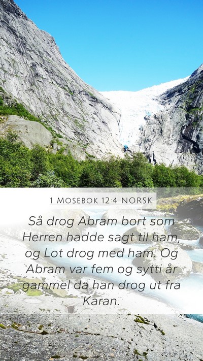 1 Mosebok 12:4 NORSK Mobile Phone Wallpaper - Så drog Abram bort som Herren hadde sagt til - Mobile Bible Verse Wallpaper
