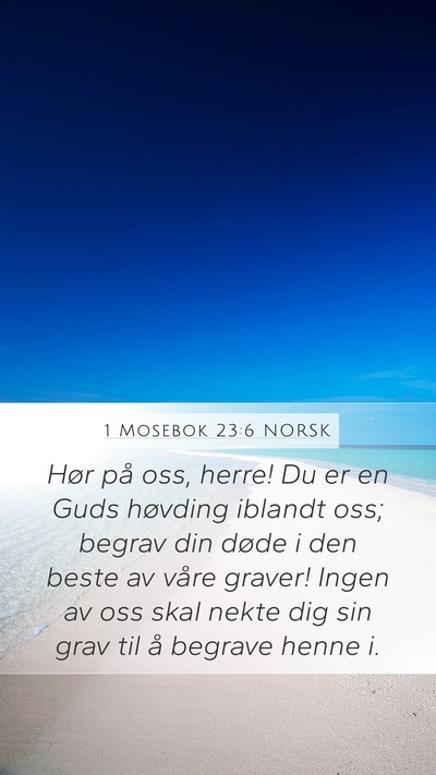 1 Mosebok 23:6 NORSK Bible Verse Image
