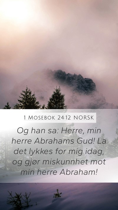 1 Mosebok 24:12 NORSK Bible Verse Image