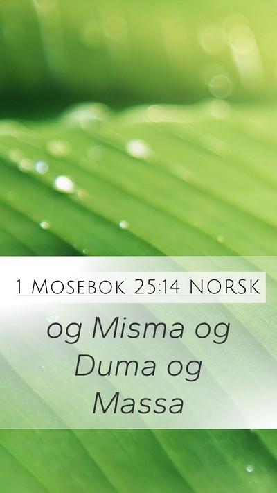 1 Mosebok 25:14 NORSK Mobile Phone Wallpaper - og Misma og Duma og - Mobile Bible Verse Wallpaper