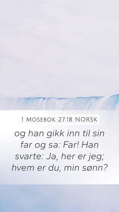1 Mosebok 27:18 NORSK Bible Verse Image