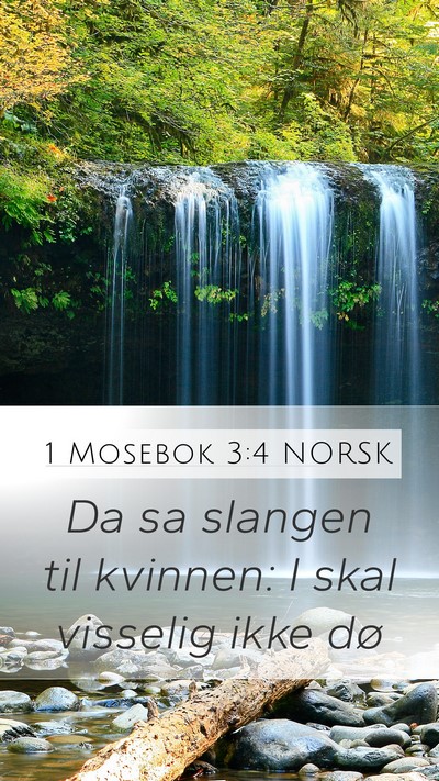 1 Mosebok 3:4 NORSK Mobile Phone Wallpaper - Da sa slangen til kvinnen: I skal visselig ikke - Mobile Bible Verse Wallpaper