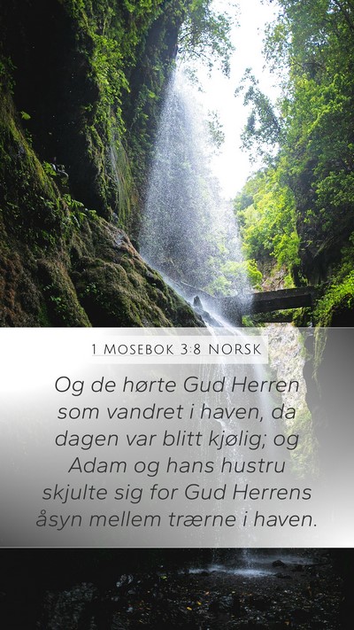 1 Mosebok 3:8 NORSK Mobile Phone Wallpaper - Og de hørte Gud Herren som vandret i haven, da - Mobile Bible Verse Wallpaper