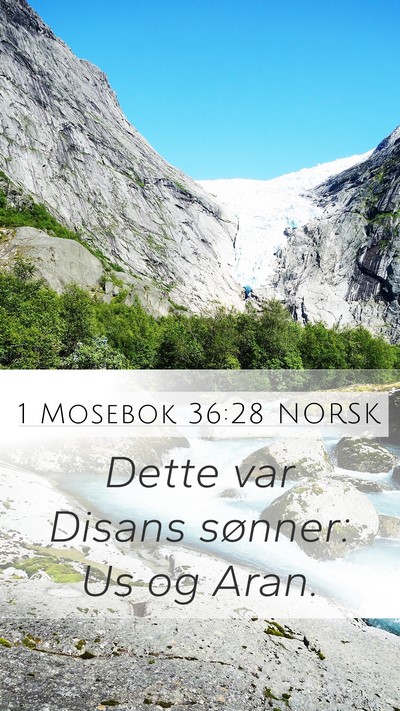 1 Mosebok 36:28 NORSK Mobile Phone Wallpaper - Dette var Disans sønner: Us og - Mobile Bible Verse Wallpaper