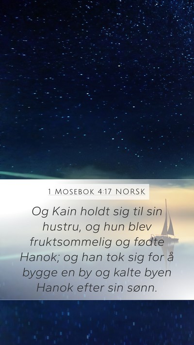 1 Mosebok 4:17 NORSK Mobile Phone Wallpaper - Og Kain holdt sig til sin hustru, og hun blev - Mobile Bible Verse Wallpaper