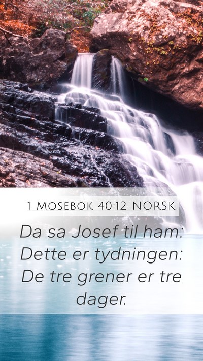 1 Mosebok 40:12 NORSK Bible Verse Image