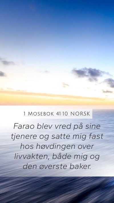 1 Mosebok 41:10 NORSK Mobile Phone Wallpaper - Farao blev vred på sine tjenere og satte mig - Mobile Bible Verse Wallpaper