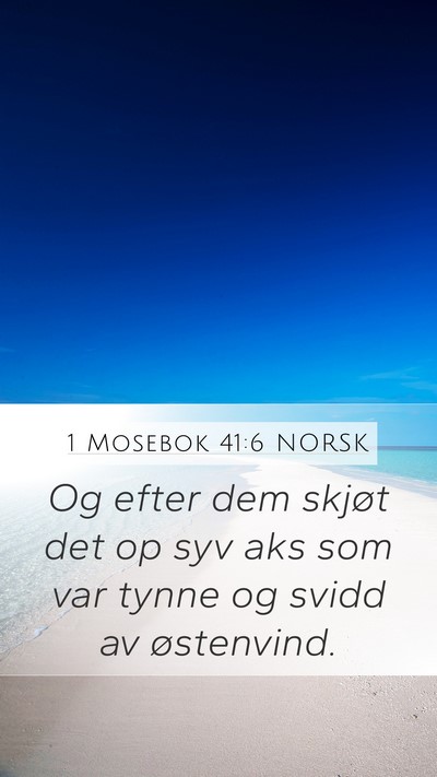 1 Mosebok 41:6 NORSK Bible Verse Image