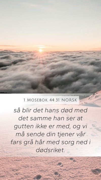 1 Mosebok 44:31 NORSK Bible Verse Image