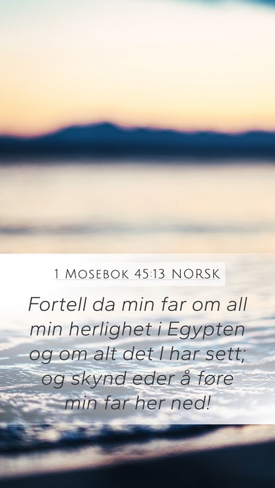 1 Mosebok 45:13 NORSK Bible Verse Image