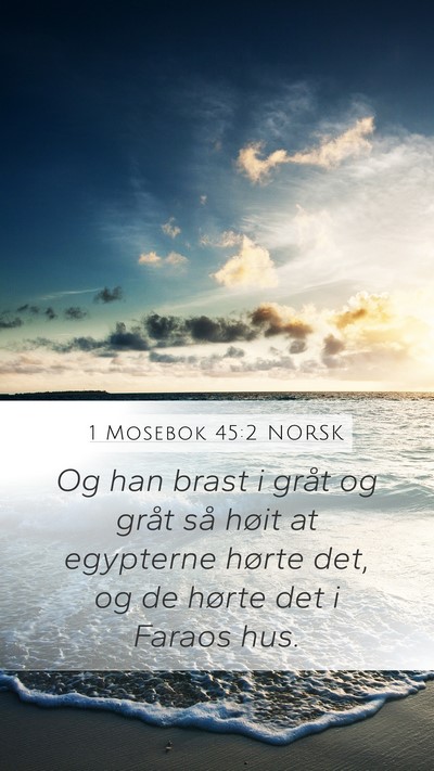 1 Mosebok 45:2 NORSK Bible Verse Image
