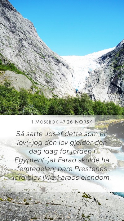 1 Mosebok 47:26 NORSK Mobile Phone Wallpaper - Så satte Josef dette som en lov(-)og den lov - Mobile Bible Verse Wallpaper