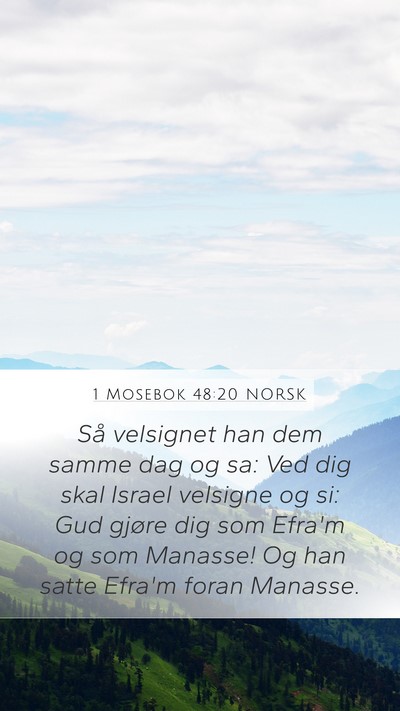 1 Mosebok 48:20 NORSK Mobile Phone Wallpaper - Så velsignet han dem samme dag og sa: Ved dig - Mobile Bible Verse Wallpaper