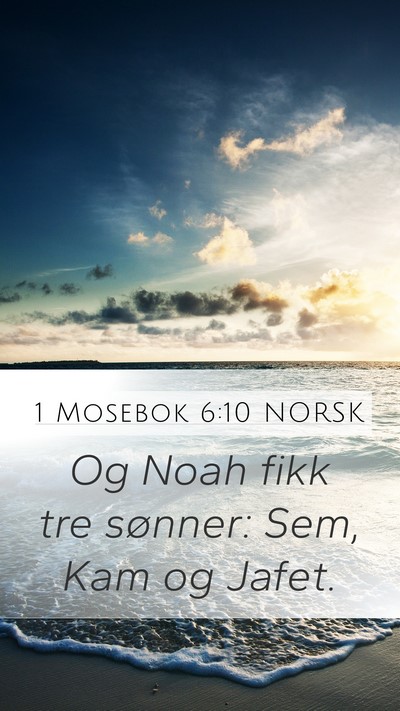 1 Mosebok 6:10 NORSK Bible Verse Image