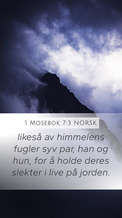 1 Mosebok 7:3 NORSK Mobile Phone Wallpaper - likeså av himmelens fugler syv par, han og hun, - Mobile Bible Verse Wallpaper