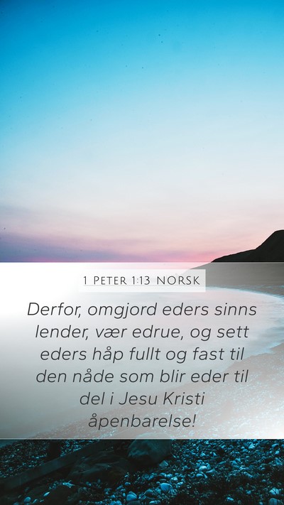 1 Peter 1:13 NORSK Bible Verse Image