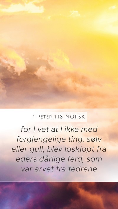 1 Peter 1:18 NORSK Bible Verse Image