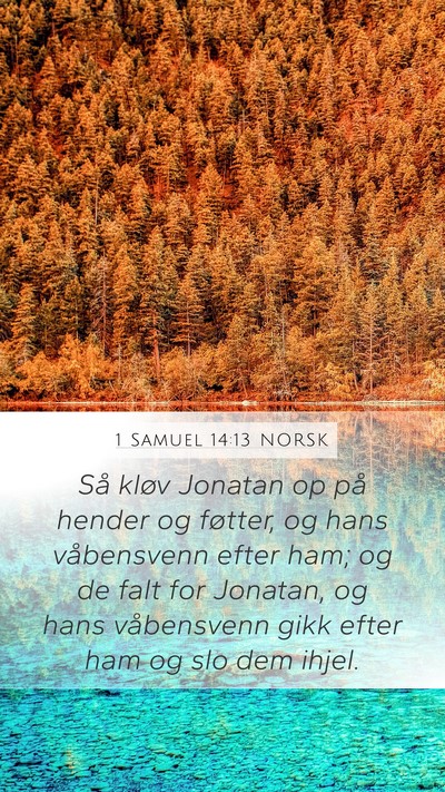 1 Samuel 14:13 NORSK Mobile Phone Wallpaper - Så kløv Jonatan op på hender og føtter, og - Mobile Bible Verse Wallpaper