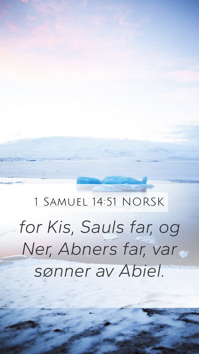 1 Samuel 14:51 NORSK Bible Verse Image