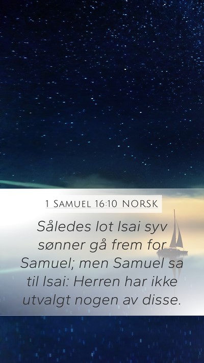 1 Samuel 16:10 NORSK Mobile Phone Wallpaper - Således lot Isai syv sønner gå frem for - Mobile Bible Verse Wallpaper