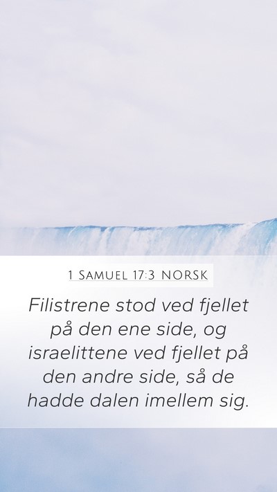 1 Samuel 17:3 NORSK Mobile Phone Wallpaper - Filistrene stod ved fjellet på den ene side, og - Mobile Bible Verse Wallpaper