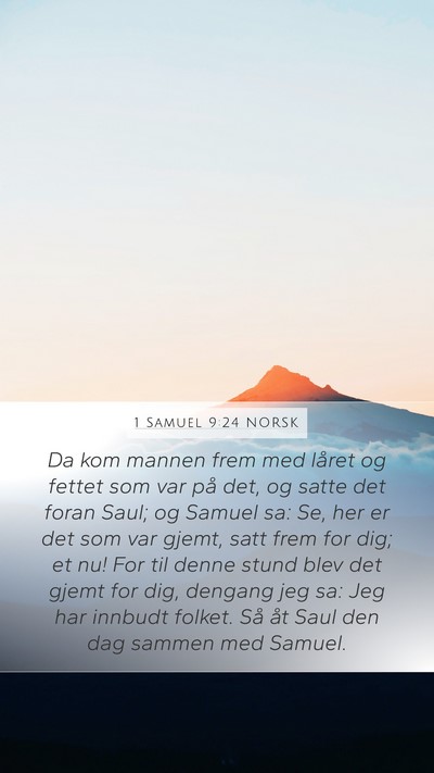 1 Samuel 9:24 NORSK Mobile Phone Wallpaper - Da kom mannen frem med låret og fettet som var - Mobile Bible Verse Wallpaper