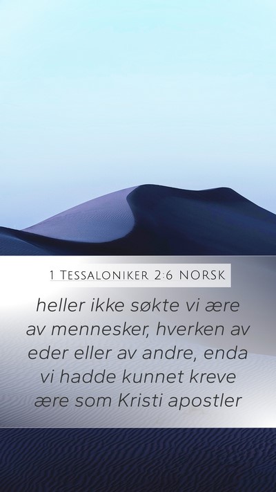 1 Tessaloniker 2:6 NORSK Bible Verse Image